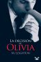 [The Bad Boys 01] • La Decisión De Olivia